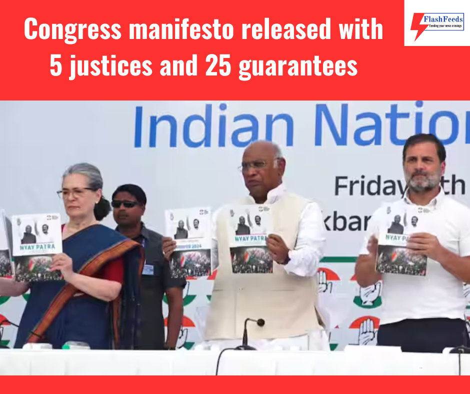 Congress Manifesto 2024 Promises 'Justice', 25 'Guarantees'